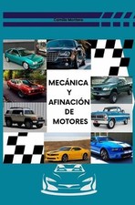 Mecnica y afinacin de motores by Camila Montero Luis Montero Autor Paperback Boo