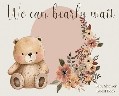 Lulu and Bell We Can Bearly Wait, Baby Shower hardback Guest Book (la (Hardback)