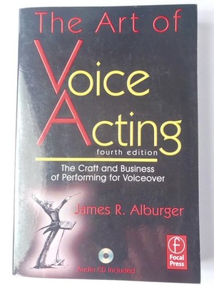 The Art of Voice Acting: The Craft and Business of Performing Voiceover - pa...