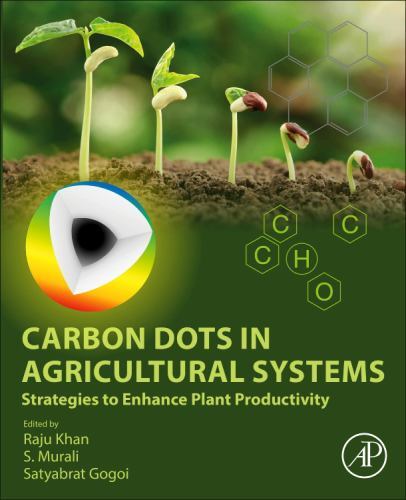 Carbon Dots in Agricultural Systems : Strategies to Enhance Plant ...
