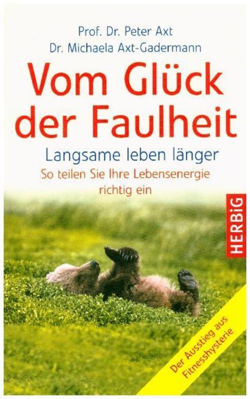 Thumbnail - Vom Glück Der Faulheit Peter Axt