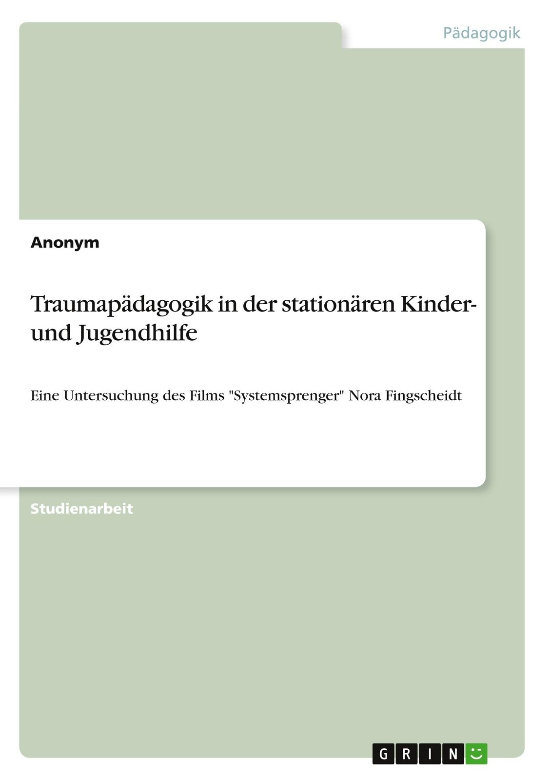 Thumbnail - Traumapädagogik In Der Stationären Kinder- Und Jugendhilfe | Buch |