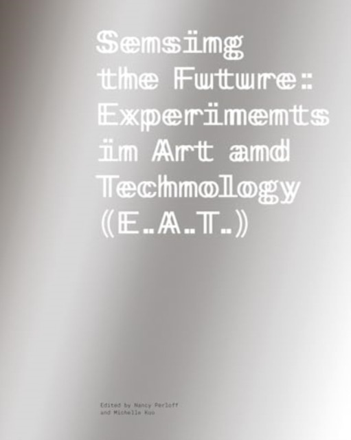 Sensing the Future: Experiments in Art and Technology (E.A.T.) - Image 3