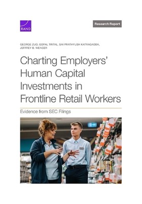 Charting Employers' Human Capital Investments in Frontline Retail Workers: Evide