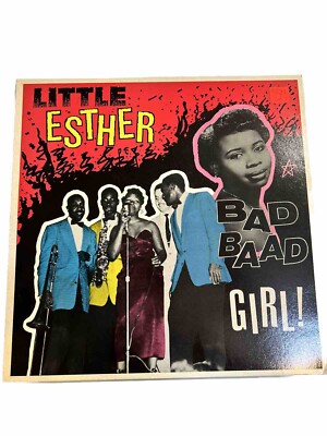 LITTLE ESTHER BAD BAAD GIRL! CHARLY RECORDS UK REISSUE/ LP VINYL - Bad Bad Girl!