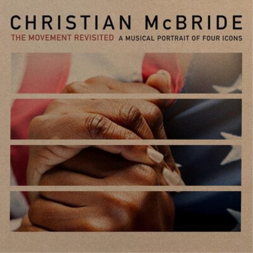 Christian McBrid The Movement Revisited: A Musical Portrait of Four Icon (Vinyl)