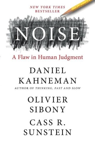 Thumbnail - Olivier Sibony Cass R Sunstein Daniel Kahneman Noise (gebundene