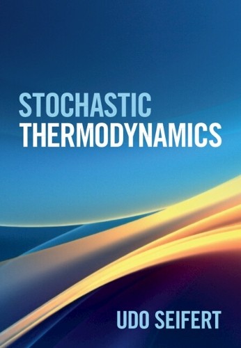 Stochastic Thermodynamics by Udo Seifert - 9781316519554