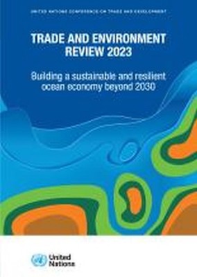Trade and environment review 2023: building a sustainable and resilient ocean ec