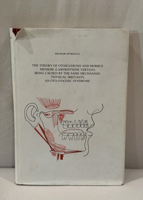 The Theory of Otosclerosis & Morbus Meniere - Hilmar Myrhaug 1981 Maxillofacial