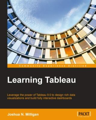 Learning Tableau by Joshua N. Milligan (2015, Trade Paperback)