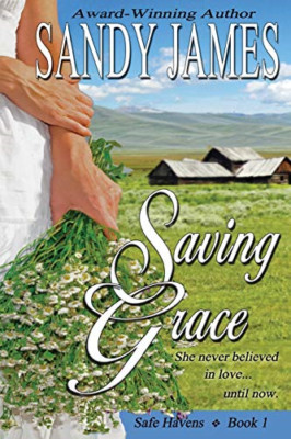 Saving Grace -  NEW Sandy James 2013