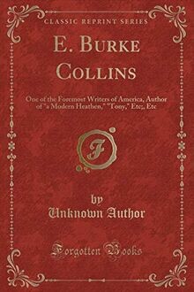 E. Burke Collins: One of the Foremost Writers of Am... | Buch | Zustand sehr gut