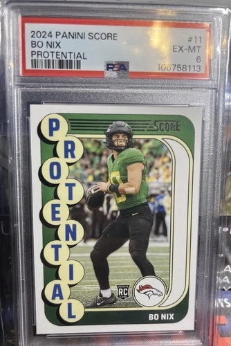 2024 Score Protential Bo Nix #11 PSA 6 Rookie RC