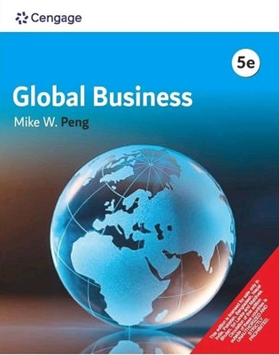 Global Business 5e by Mike Peng INTERNATIONAL EDITION