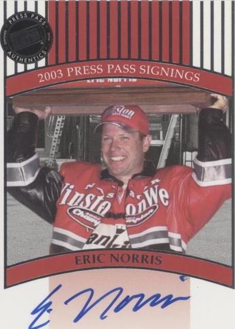 Eric Norris Racing 2003 Press Pass - Signings Eric Norris (AU, RC) for sale online | eBay