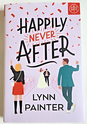 Happily Never After by Lynn Painter, Hardcover BOTM Edition - Very Good