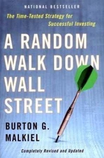 A Random Walk Down Wall Street: The Time-Tested Strategy for Successful...