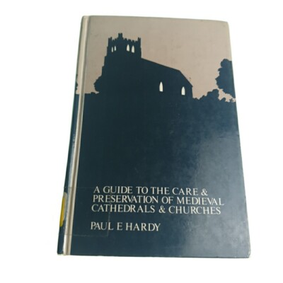 Care & Preservation of Medieval Cathedrals & Churches Hardy 1983 HB Book EX-LIB