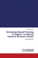 Nneka Chukwu | Simulation-Based Training In Nigeria. A Need To Improve...
