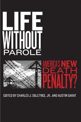 Charles J. Ogletree, Jr. Life Without Parole (Gebundene Ausgabe) (US IMPORT)