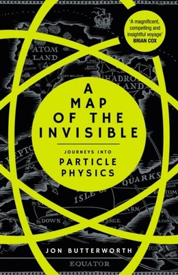 MAP OF THE INVISIBLE by Jon Butterworth Paperback Self Help Business