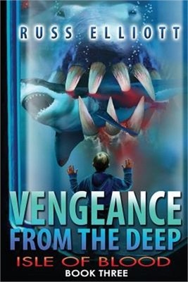 Vengeance from the Deep - Book Three: Isle of Blood (Paperback or Softback)