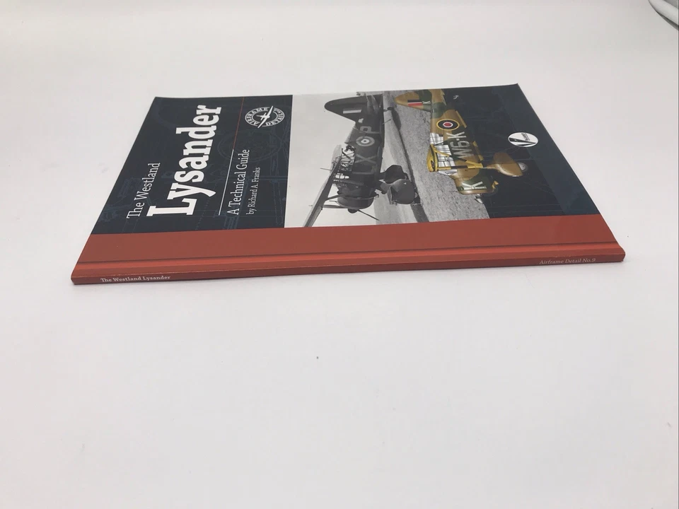 The Westland Lysander: A Technical Guide by Richard A Franks JS - Image 3 of 4