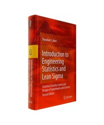 Introduction to Engineering Statistics and Lean Sigma: Statistical Quality Contr