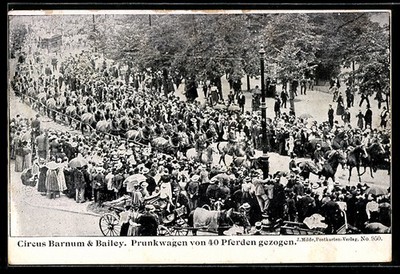 Zirkus Barnum & Bailey, Prunkwagen von 40 Pferden gezogen, Ansichtskarte 