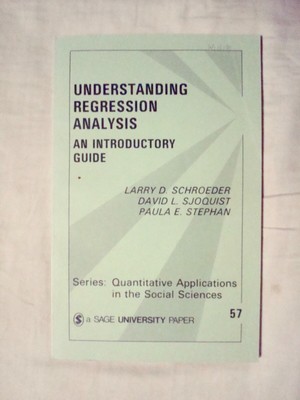 Understanding Regression Analysis (Quantitative Applications)