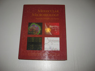 Molecular Microbiology: Diagnostic Principles and Practice Davis H. Persing 2003