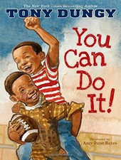 YOU CAN DO IT! By Tony Dungy & Amy June Bates - Hardcover **Mint Condition**