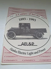 A Century Of Service 1893- 1993 Alaska Electric Light And Power AEL&P