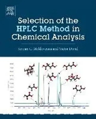 Serban C. Moldoveanu (u. a.) | Selection of the HPLC Method in Chemical Analysis