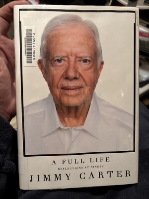 A Full Life Reflections at Ninety Jimmy Carter hb/dj 2015