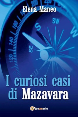 I curiosi casi di Mazavara Elena Maneo Taschenbuch Kartoniert / Broschiert 2016