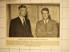   Leaders of trans-antarctic expedition Dr (now sir Vivian) Fuchs Edmund Hillary
