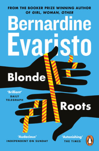 Thumbnail - Blonde Roots: From The Booker Prize-winning Author Of Girl, Woman,