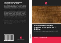 Alireza Farahbakhsh | PóS-Modernismo Em Poemas Principais De T. S. Eliot | Buch