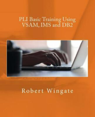 Pli Basic Training Using Vsam, Ims and DB2, Paperback by Wingate, Robert, Lik...