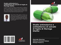 Olarinde Olaniran (U. A.) | Studio Antimalarico E Antibatterico Di Estratti...