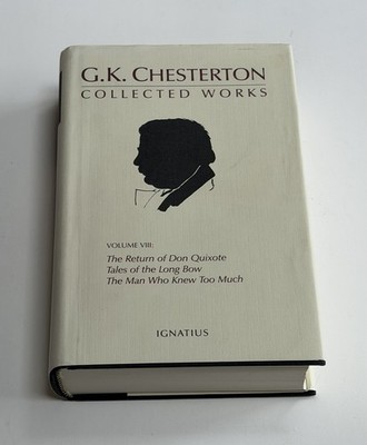 G.K. Chesterton Collected Works The Man Who Knew Too Much VTG BOOK 1999 VOLUME 8
