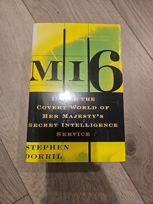 MI6 Inside the Covert World of Her Majesty's Secret Intelligence Se 1st HBdj, VG