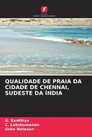 G. Santhiya (U. A.) | Qualidade De Praia Da Cidade De Chennai, Sudeste Da ÍNdia
