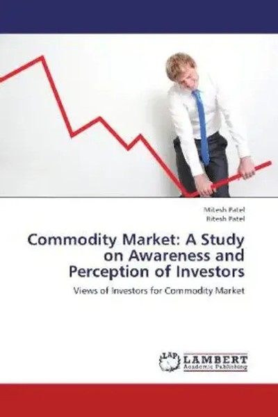 Mitesh Patel (U. A.) | Commodity Market: A Study On Awareness And Perception...-image