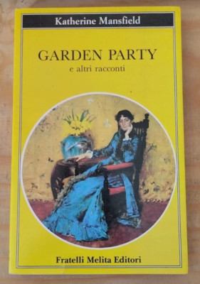 KATHERINE MANSFIELD GARDEN PARTY UND ANDERE GESCHICHTEN 1 UND 1989 BRÜDER MELITA