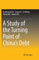 Xiaohuang Zhu (U. A.) | A Study Of The Turning Point Of China's Debt | Buch | Xi