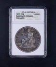 1877 Trade Dollar $1 ANACS EF40 details Soapbox Holder BB281