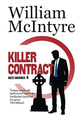 Killer Contract: 4 (Best Defence Se..., McIntyre, Willi